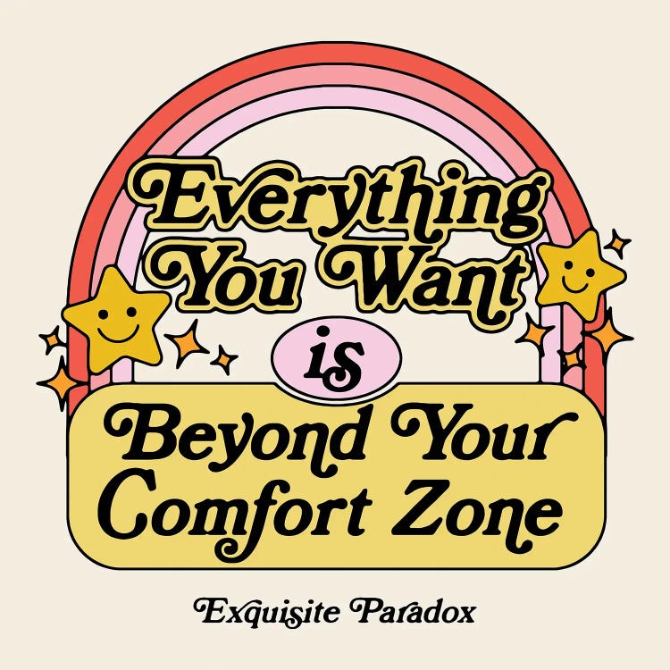 Beyond Your Comfort Zone