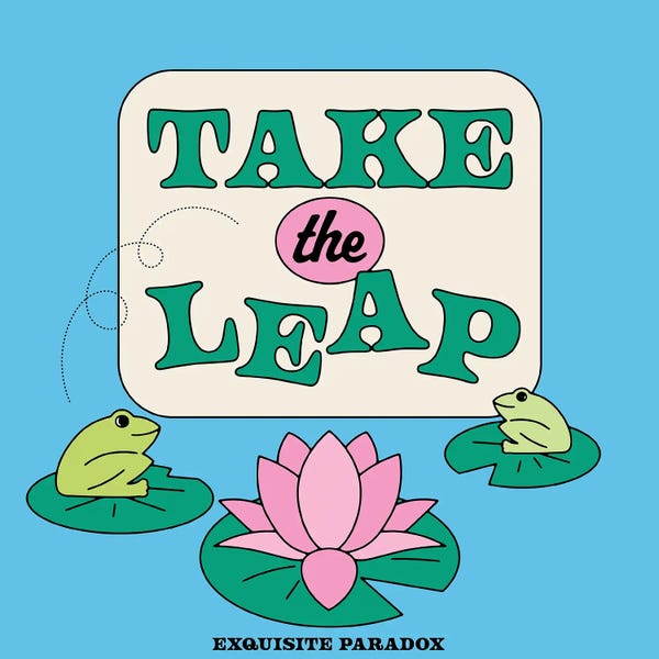 Good Vibes & Stayin' Alive: Take The Leap by Exquisite Paradox