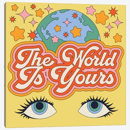 The World Is Yours Canvas Print #EPA59} by Exquisite Paradox Canvas Art