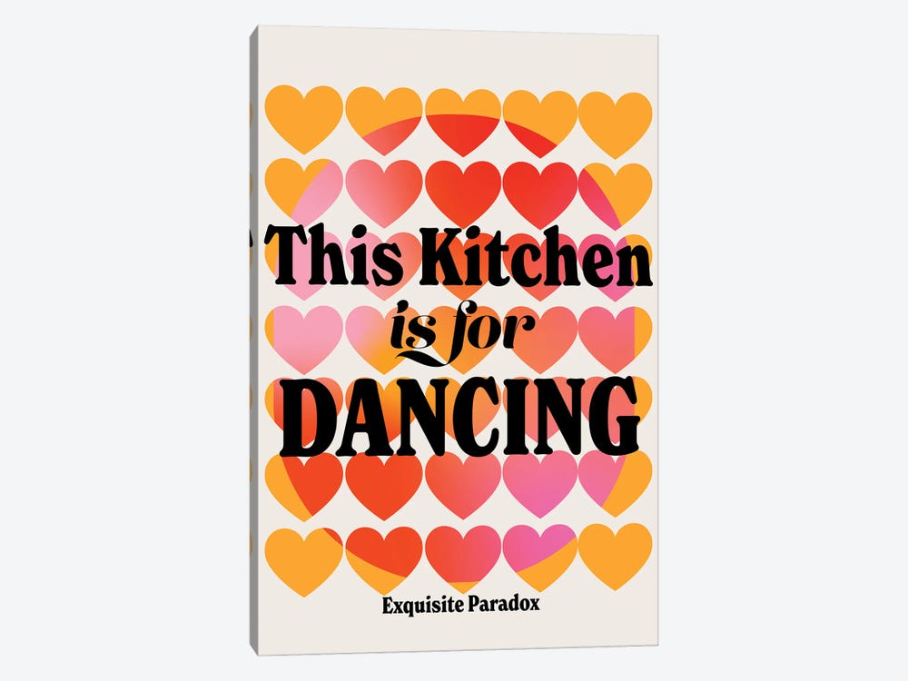 This Kitchen Is For Dancing by Exquisite Paradox 1-piece Canvas Art