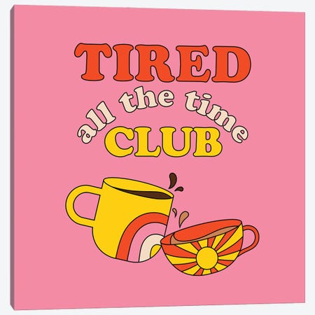 Tired Club Canvas Print #EPA62} by Exquisite Paradox Canvas Art Print