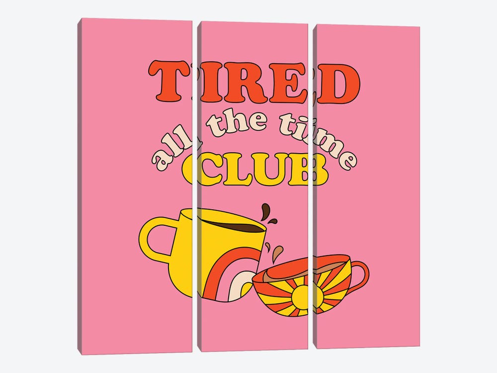 Tired Club by Exquisite Paradox 3-piece Art Print