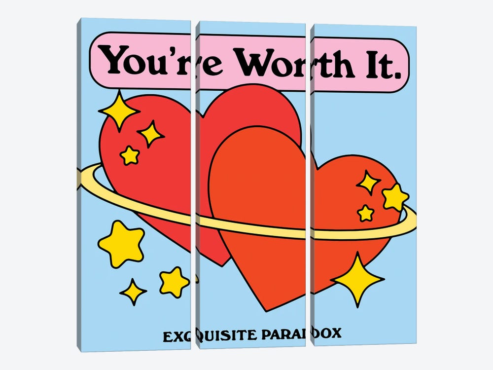 You're Worth It by Exquisite Paradox 3-piece Canvas Artwork