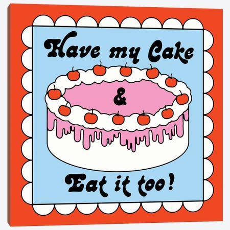 Have My Cake Canvas Print #EPA9} by Exquisite Paradox Canvas Artwork