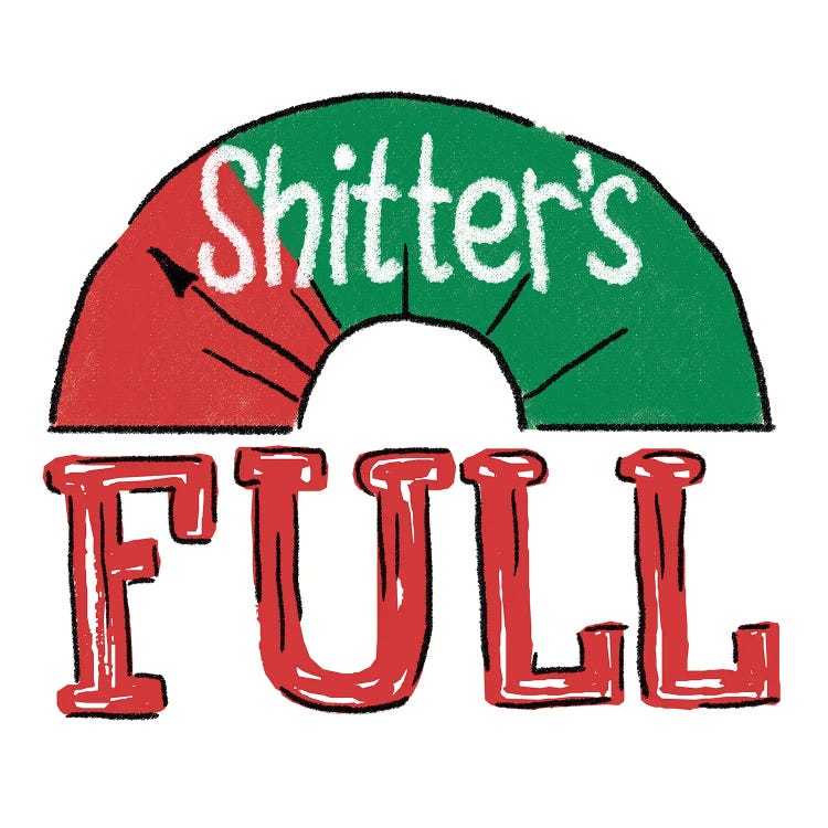 Shitter's Full II