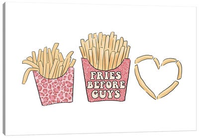 Fries Before Guys Canvas Art Print - Ephrazy Graphics