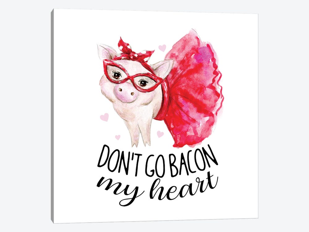 Don't Go Bacon My Heart by Ephrazy Graphics 1-piece Canvas Wall Art
