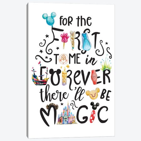 For The First Time In Forever There'll Be Magic Canvas Print #EPG185} by Ephrazy Graphics Canvas Art Print
