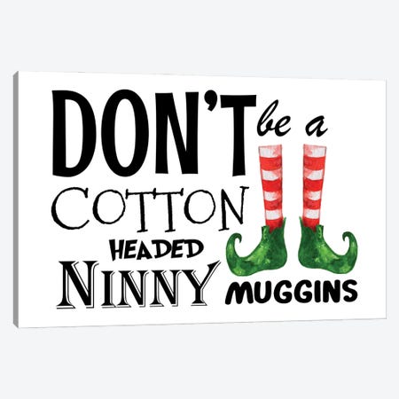 Elf. Don't Cotton Headed Canvas Print #EPG19} by Ephrazy Graphics Canvas Art