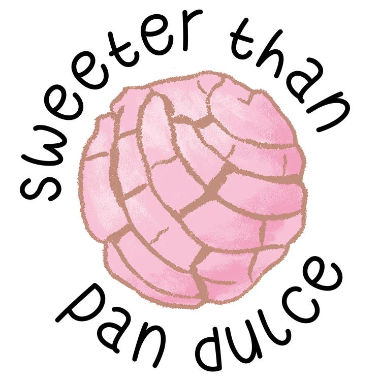 Sweeter Than Pan Dulce