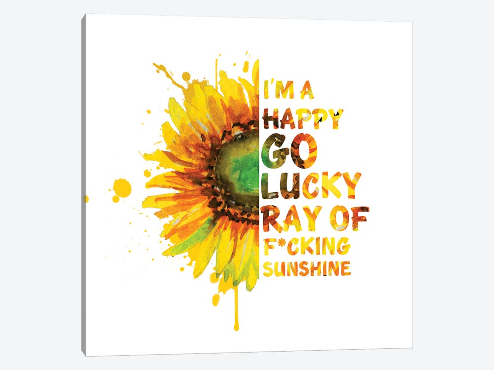 Sunflower. I'M Happy Go Lucky by Ephrazy Graphics 1-piece Art Print