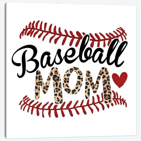 Baseball Mom Canvas Print #EPG55} by Ephrazy Graphics Canvas Print