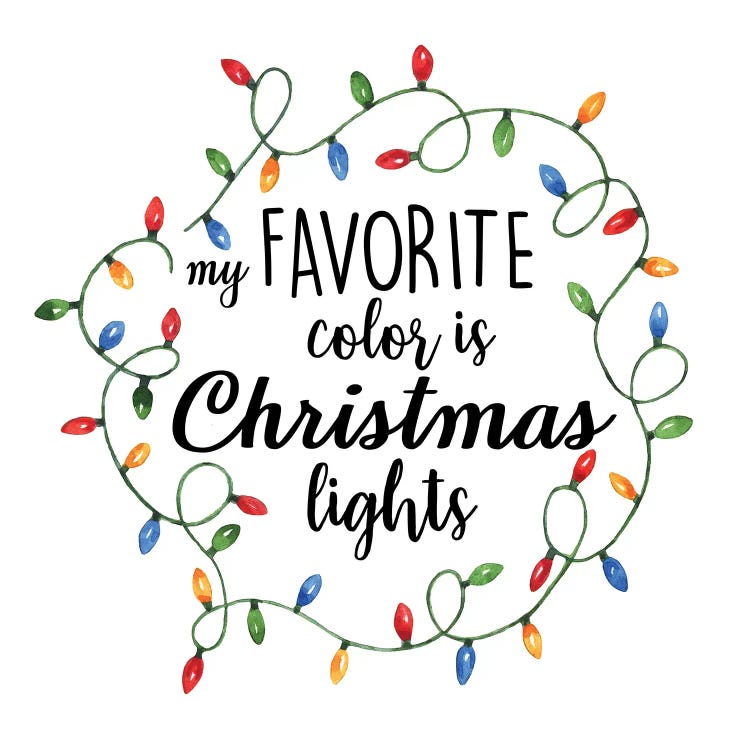 My Favorite Color Is Christmas Lights