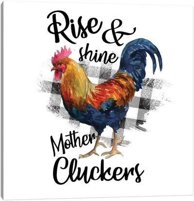 Rooster. Rise And Shine Canvas Art Print - Ephrazy Graphics