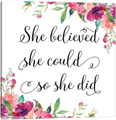 She Believed She Could So She Did II Canvas Art Print - Eden Printables