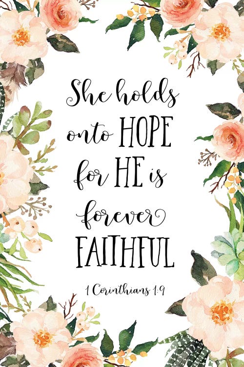 She Holds Onto Hope For He Is Forever Faithful, 1 Corinthians 19