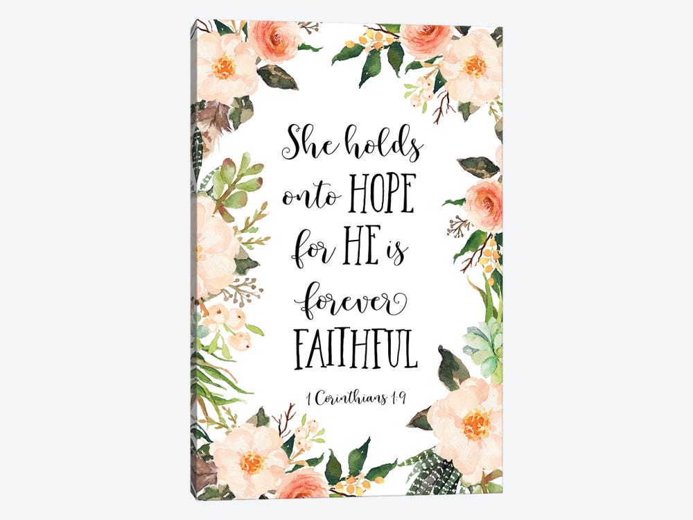 She Holds Onto Hope For He Is Forever Faithful, 1 Corinthians 19 by Eden Printables 1-piece Canvas Art