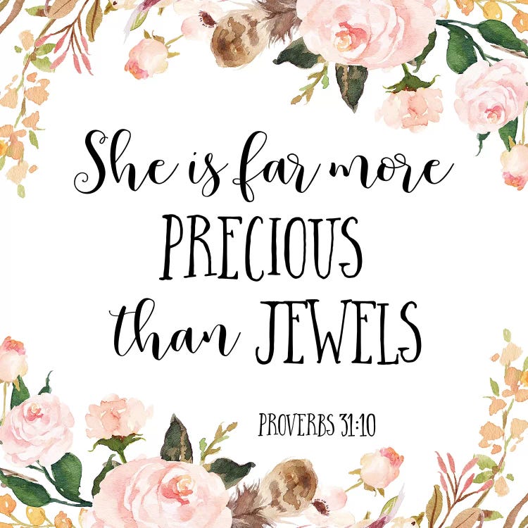 She Is Far More Precious Than Jewels, Proverbs 3:15