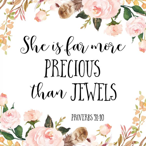 Eden Printables: She Is Far More Precious Than Jewels, Proverbs 3:15 by Eden Printables