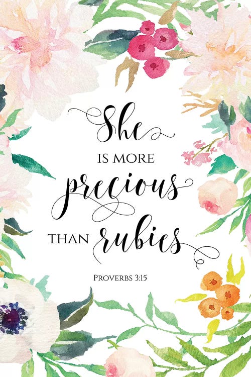 She Is More Precious Than Rubies - Proverbs 3:15