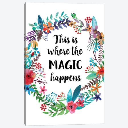 This Is Where The Magic Happens Canvas Print #EPT119} by Eden Printables Canvas Wall Art