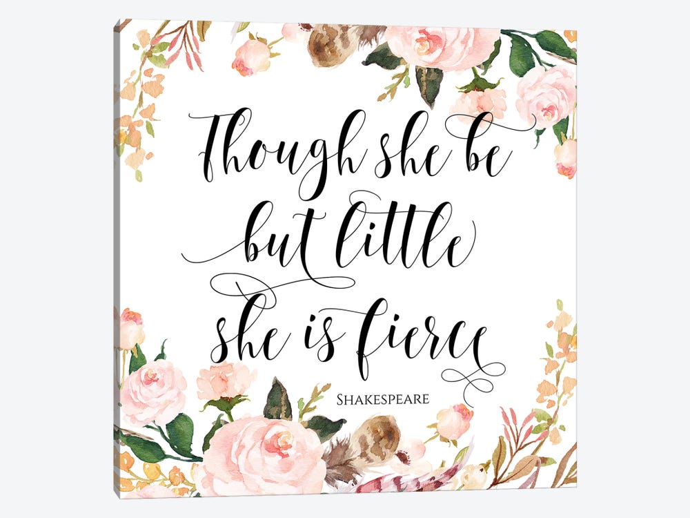 Though She Be But Little She Is Fierce, Shakespeare by Eden Printables 1-piece Canvas Art