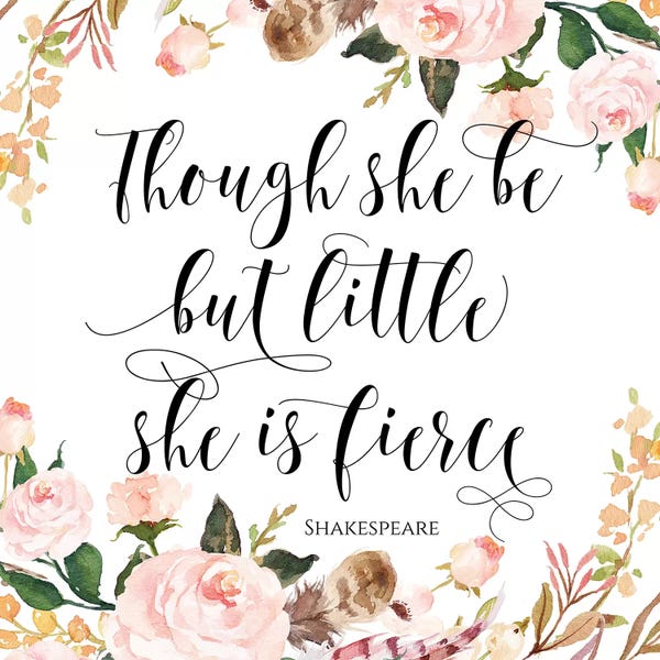 Eden Printables: Though She Be But Little She Is Fierce, Shakespeare by Eden Printables