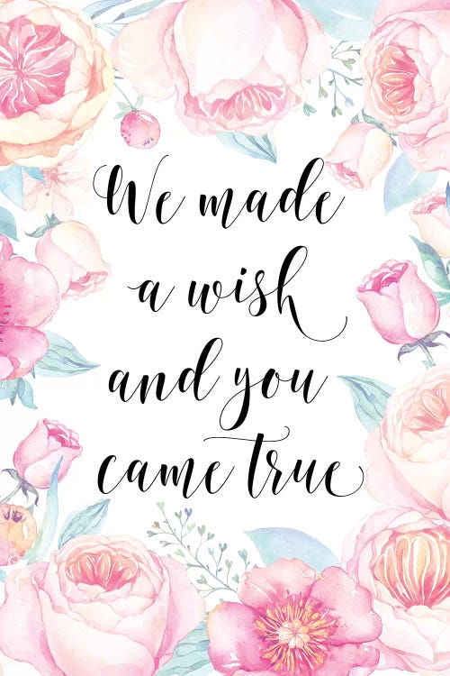 We Made A Wish And You Came True by Eden Printables wall art