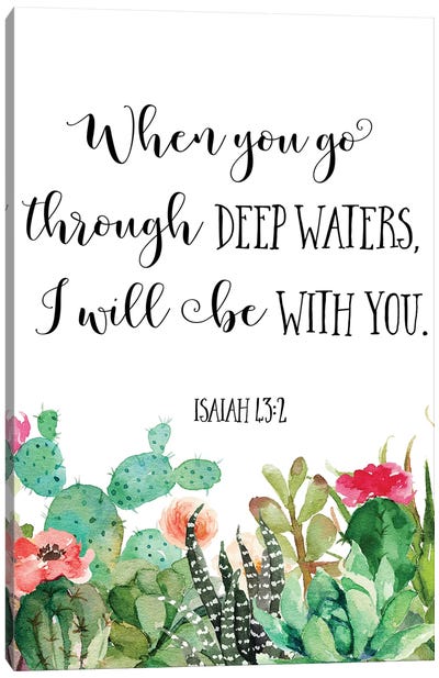 When You Go Through Deep Waters, I Will Be With You. Isaiah 43:2 Canvas Art Print - Eden Printables