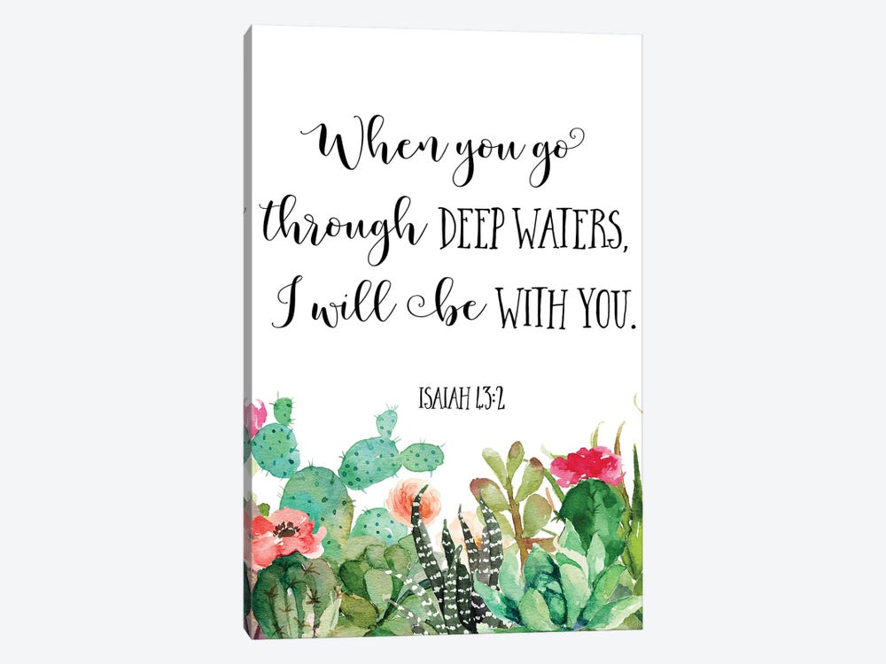 When You Go Through Deep Waters, I Will Be With You. Isaiah 43:2 by Eden Printables 1-piece Canvas Art Print