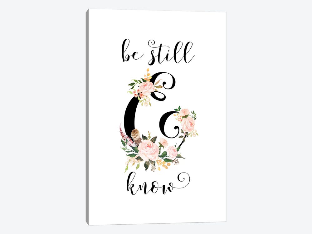 Be Still & Know, Psalm 46:10 by Eden Printables 1-piece Canvas Print