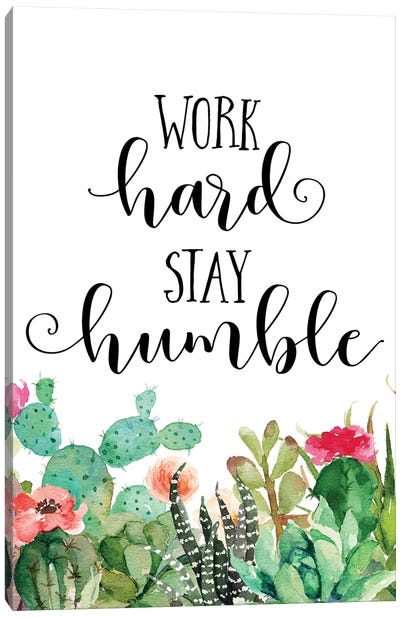 Work Hard Stay Humble Canvas Art Print - A Word to the Wise
