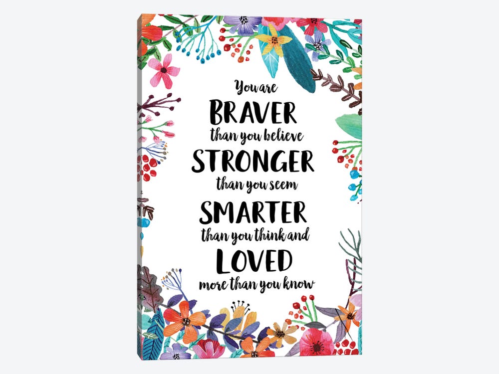 You Are Braver Than You Believe by Eden Printables 1-piece Canvas Wall Art