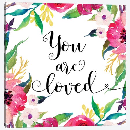 You Are Loved Canvas Print #EPT133} by Eden Printables Canvas Art