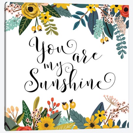 You Are My Sunshine Canvas Print #EPT134} by Eden Printables Canvas Print