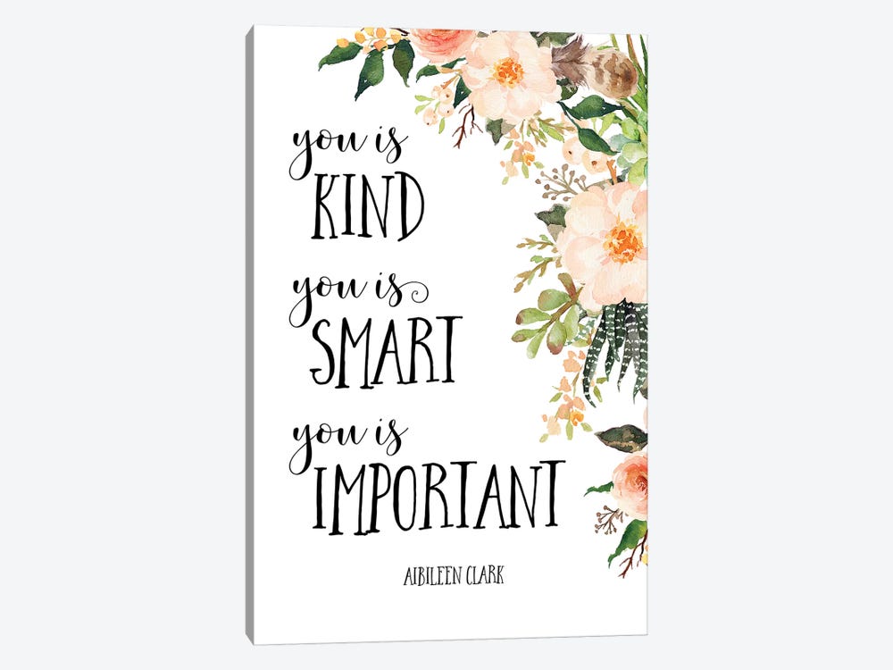 You Is Kind, You Is Smart, You Is Important by Eden Printables 1-piece Canvas Artwork