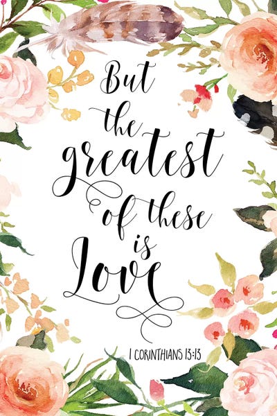 But The Greatest Of These Is Love, 1 Corinthians 13:13 by Eden Printables canvas print