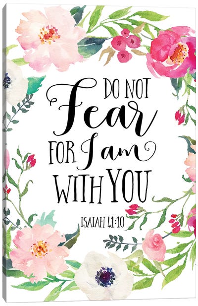 Do Not Fear For I Am With You, Isaiah 41:10 Canvas Art Print - Eden Printables