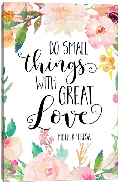 Do Small Things With Great Love, Mother Teresa Canvas Art Print - Eden Printables