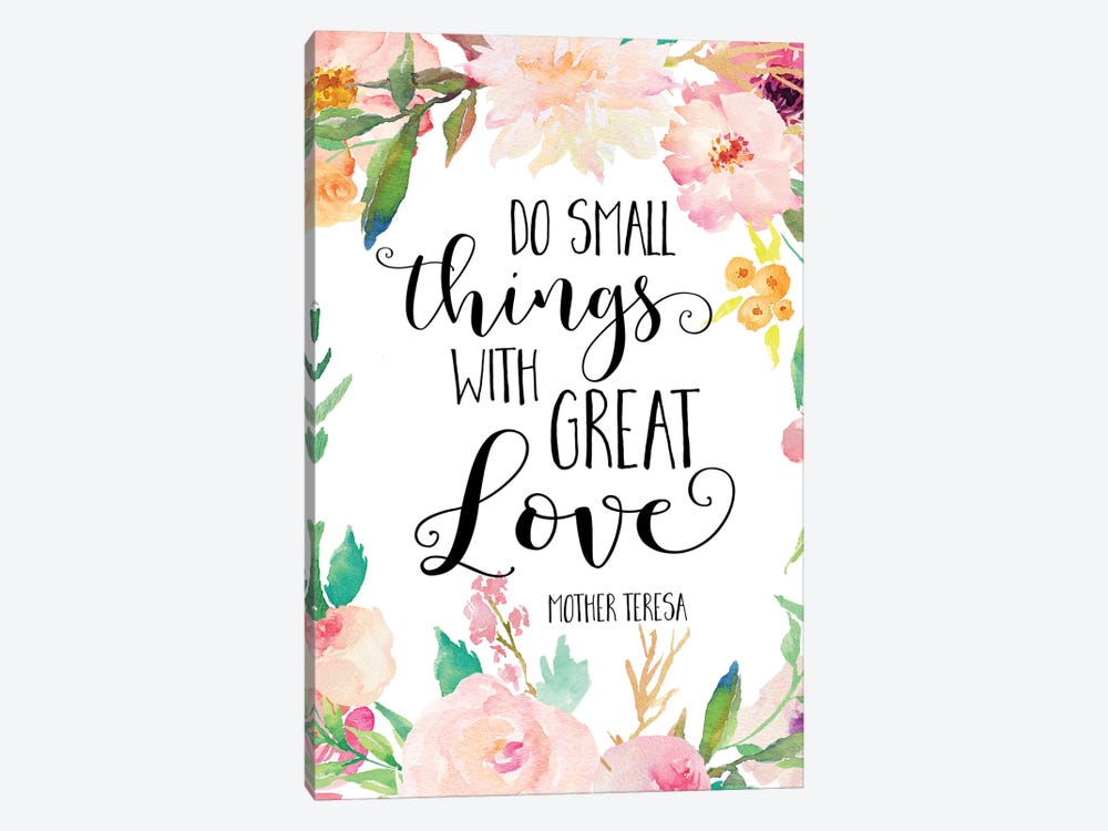 Do Small Things With Great Love, Mother Teresa by Eden Printables 1-piece Canvas Art