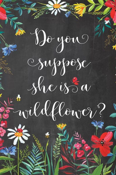Eden Printables: Do You Suppose She Is A Wildflower by Eden Printables