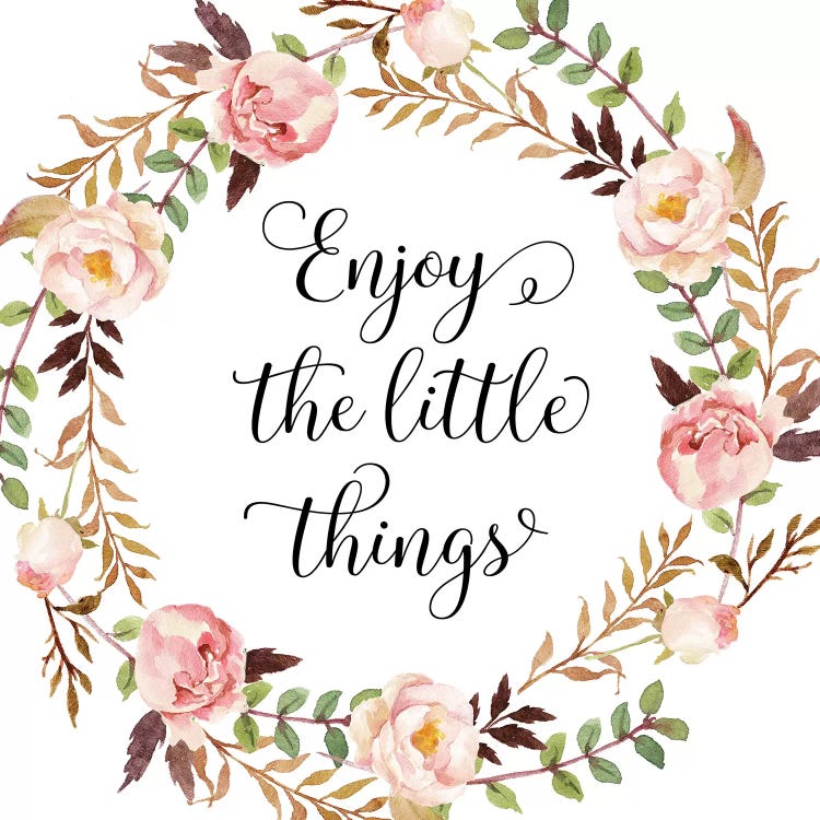Enjoy The Little Things by Eden Printables canvas print