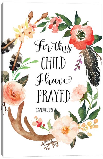 For This Child I Have Prayed, 1 Samuel 1:27 Canvas Art Print - Eden Printables