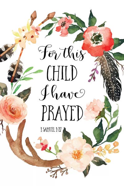 Eden Printables: For This Child I Have Prayed, 1 Samuel 1:27 by Eden Printables