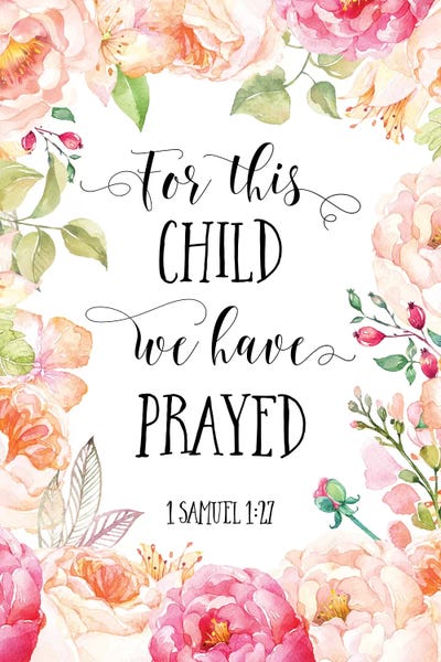 Eden Printables: For This Child We Have Prayed, 1 Samuel 1:27 by Eden Printables