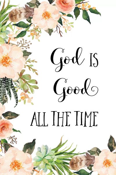 God Is Good All The Time by Eden Printables framed canvas print
