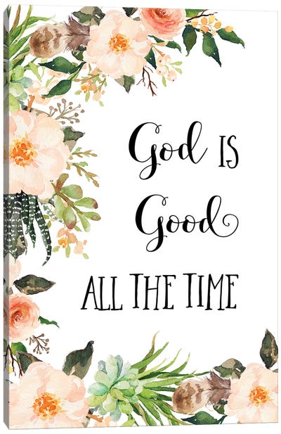 God Is Good All The Time Canvas Art Print - Eden Printables