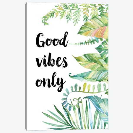 Good Vibes Only Canvas Print #EPT44} by Eden Printables Canvas Art Print