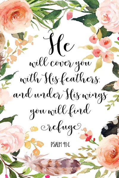 Bible Verses: He Will Cover You With His Feathers, And Under His Wings… Psalm 9:14 by Eden Printables