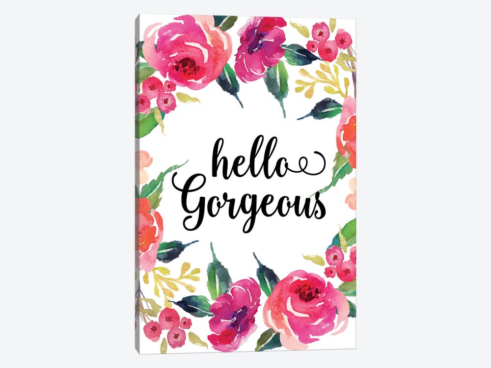 Hello Gorgeous by Eden Printables 1-piece Art Print
